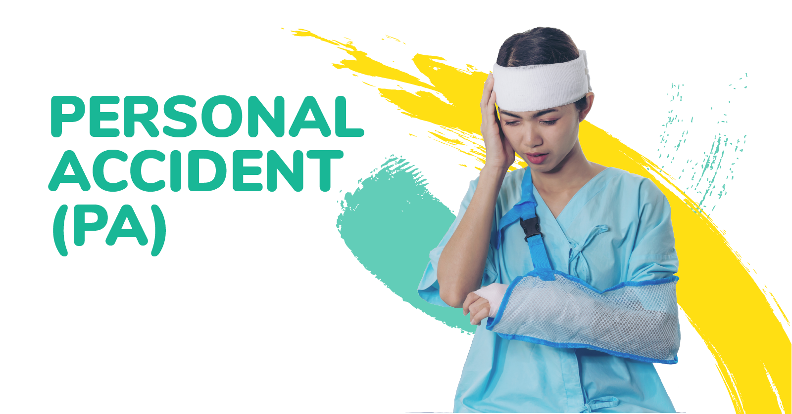 Read more about the article Supplement your term, life or medical plan with Personal Accident (PA)