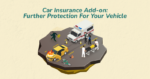 Love Your Car Further with add-on car insurance protection