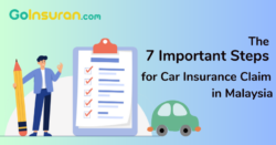The 7 Important Steps for Car Insurance Claim in Malaysia