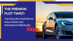 The Premium Plot Twist: The Rollercoaster of Malaysian Car Insurance Premiums