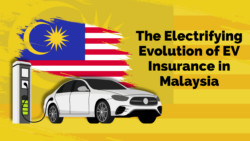 The Electrifying Evolution of EV Insurance in Malaysia 