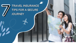 Travel Insurance Tips for a Secure Journey- 7 Essential Tips